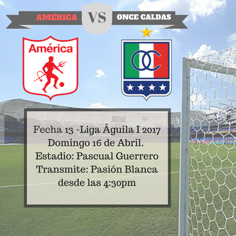 América de Cali vs Once Caldas en Vivo Liga Águila 2017
