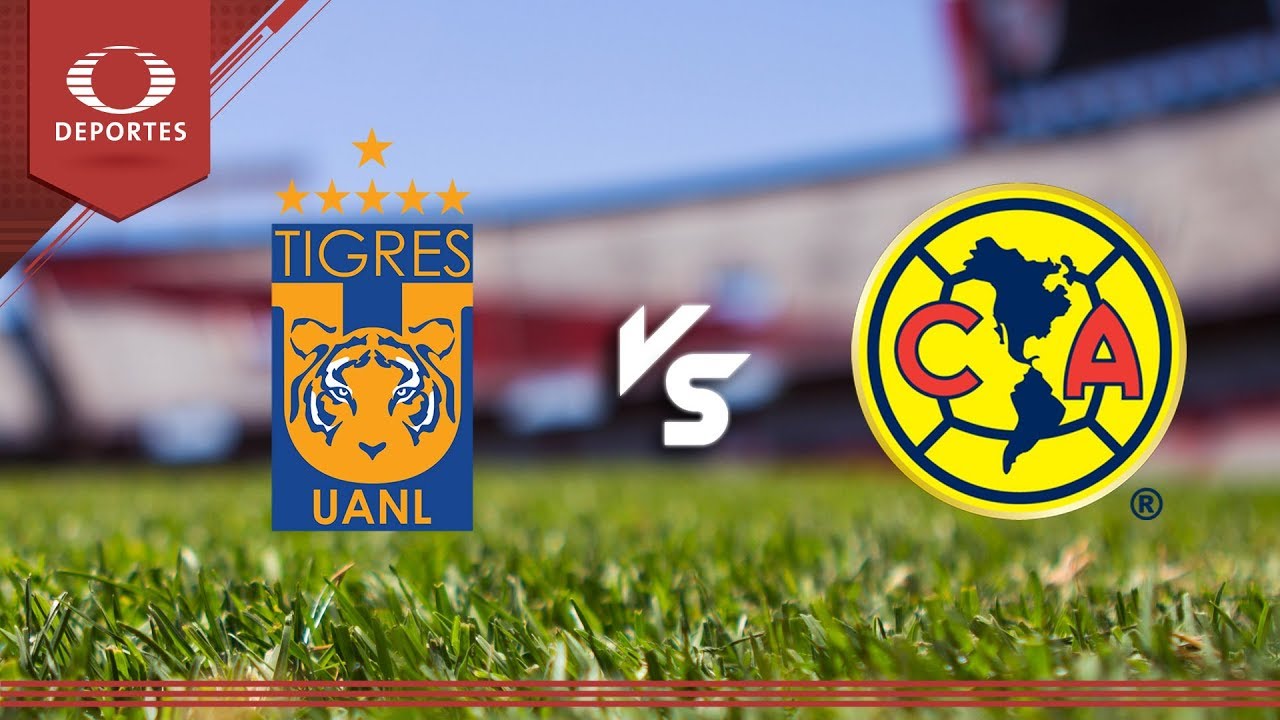 Tigres vs América en Vivo Online Liga MX 2018