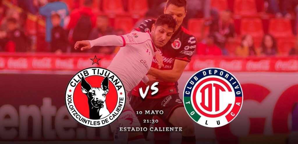 Descubre en que canal juega Xolos vs Toluca semifinal en vivo Liga MX 2018