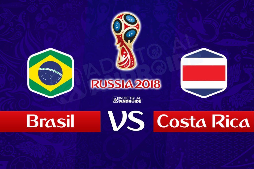 El partido en vivo Brasil vs Costa Rica por internet Rusia 2018