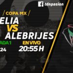 Por Univision TDN Monarcas vs Alebrijes en Vivo Copa MX 2018