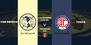 En vivo por Internet América vs Toluca 2018 Liga MX